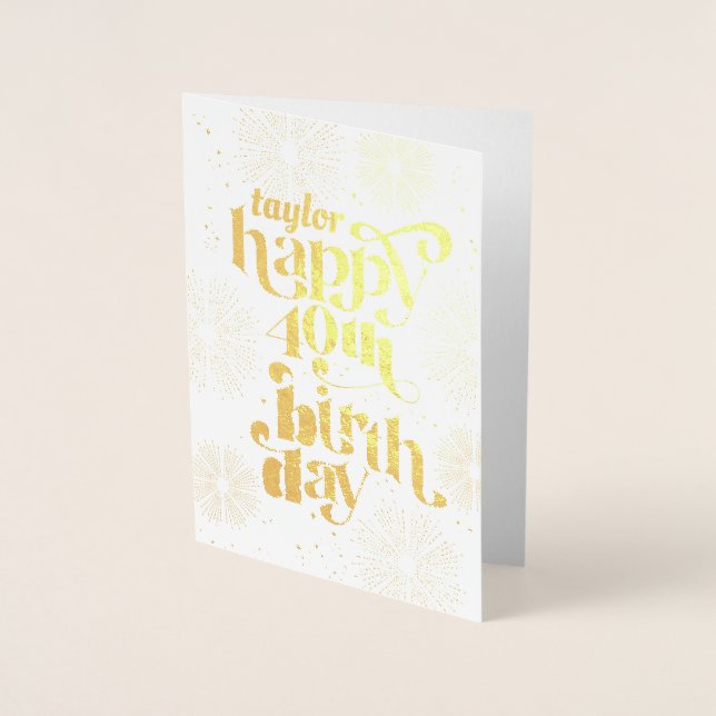 Gold Happy 40th Birthday con tarjeta de saludo de  (Anverso)