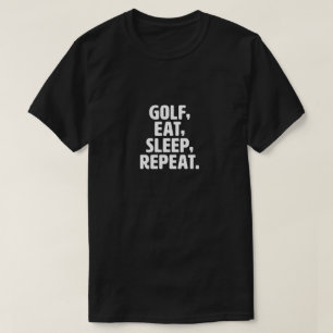 Golf, comer, dormir, repetir camiseta negra básica