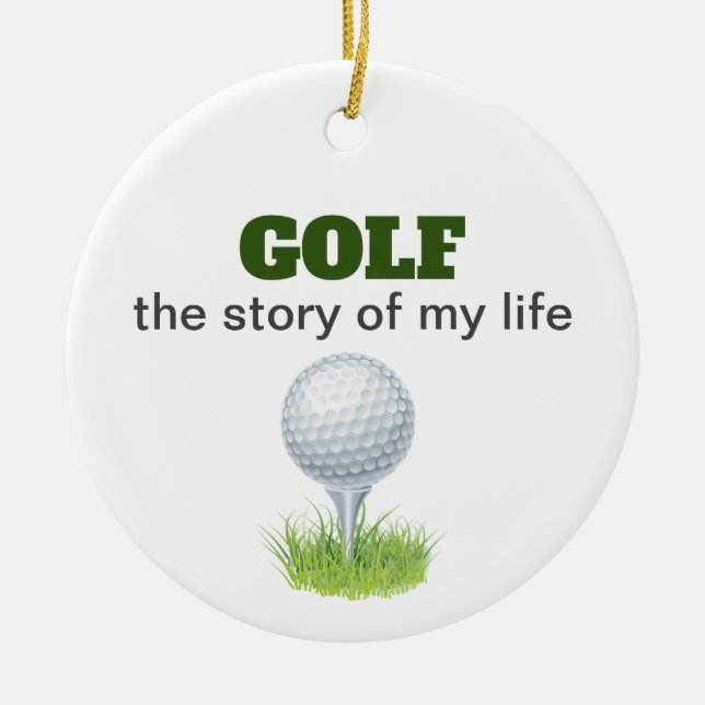 Golf la historia de mi vida divertido ornamento ce (Frente)