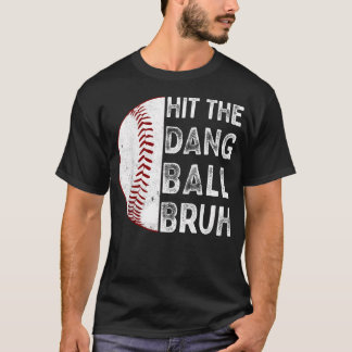 Golpea La Maldita Pelota Hermano Camiseta Divertid