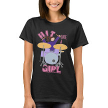 Golpear Como Una Camiseta Chica Drummer