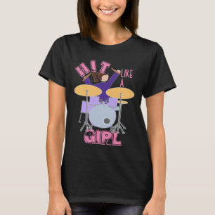 Golpear Como Una Camiseta Chica Drummer