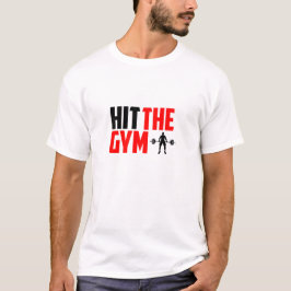 Golpear El Gimnasio - Camiseta De Gimnasio