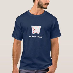 ¡Golpearía eso! Camiseta de Black Jack