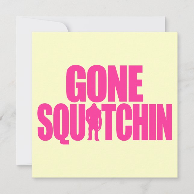 Gone Squatchin (Anverso)
