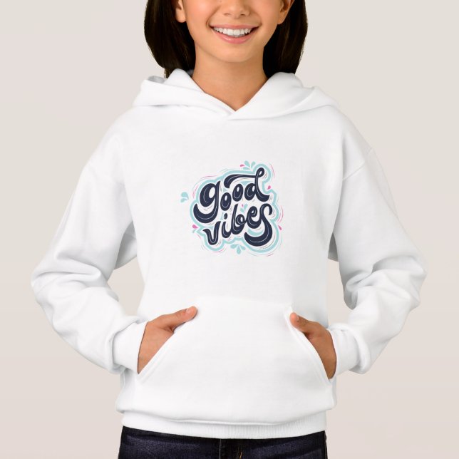 Good Vibes Baby Girl Hoodie (Anverso)