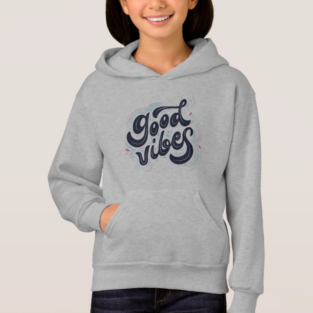 Good Vibes Kids Hoodie – Positive Quote Sweatshirt (Anverso)