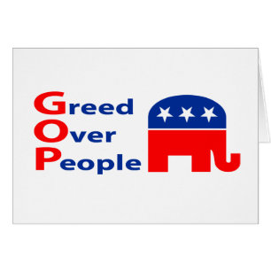 GOP - Avaricia sobre gente