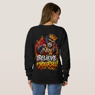 Gorila Corona Motivacional Cree En Ti Sudadera