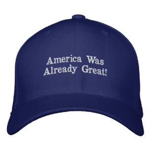 Gorra Bordada ¡América era ya grande!