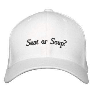 Gorra Bordada ¿Asiento o sopa?