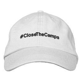 Gorra Bordada #CloseTheCamps protesta política