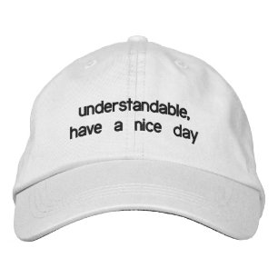 Gorra Bordada Comprensible, ten un buen día