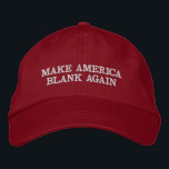 Gorra Bordada Custom Color & Text Make America Blank Again Trump<br><div class="desc">This eye catching hat features a play on the Donald Trump slogan to Make America Blank Again on a deep red background. These hats are customizable, you can edit the text and color if you wish. Just hit the Personalize button to make it yours. You can also add custom embroidery...</div>