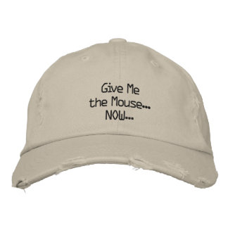 Gorra Bordada Dame el ratón... AHORA...