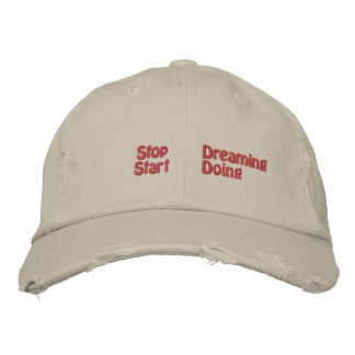 Gorra Bordada Dejar de soñar con empezar a hacer
