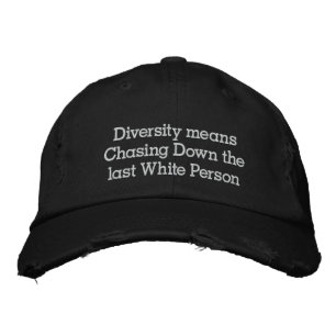 Gorra Bordada Diversidad significa perseguir a la última persona