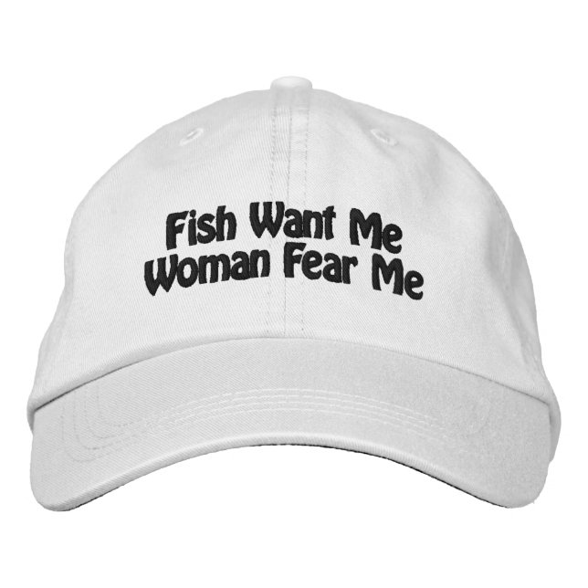 Gorra Bordada Fish Want Me Woman Fear Mr. (Anverso)