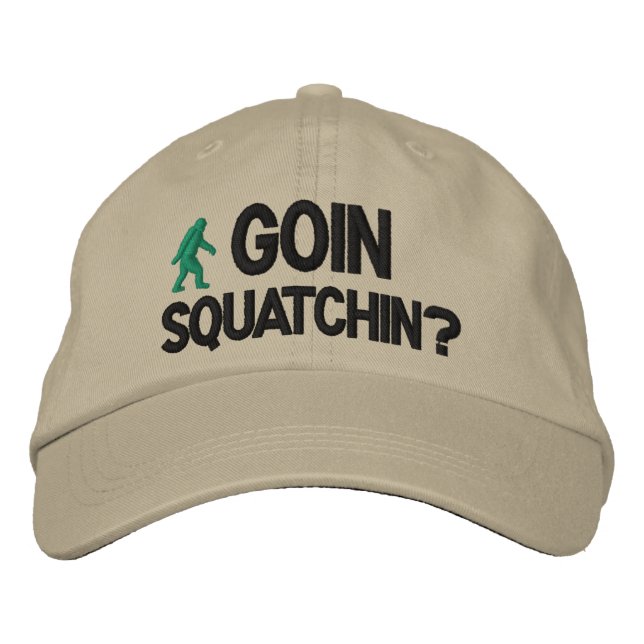 Gorra Bordada ¿Goin Squatchin? (Anverso)
