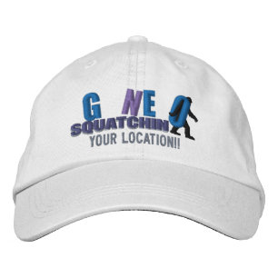 Gorra Bordada GONE SQUATCHIN Personalice su posición Cap