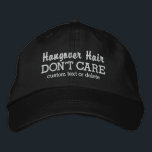 Gorra Bordada Gracioso pelo de resaca No importa texto personali<br><div class="desc">Funny sombrero de béisbol que dice "No importa el pelo de resaca". Agregue una línea de texto personalizado en la parte inferior: su evento, nombre, etc. Cambie fácilmente el texto y el color gorra. Ya sea que salgas por la noche o por la mañana después de una divertida noche, pronto...</div>