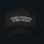 Gorra Bordada Hacer a Estados Unidos Sobrio de nuevo<br><div class="desc">Un diseño de sobriedad divertida para los curiosos sobrios o la gente en recuperación.</div>
