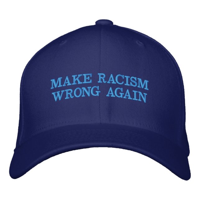 GORRA BORDADA HAGA EL MAL DEL RACISMO OTRA VEZ (Anverso)