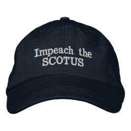 Gorra Bordada Impeach the SCOTUS