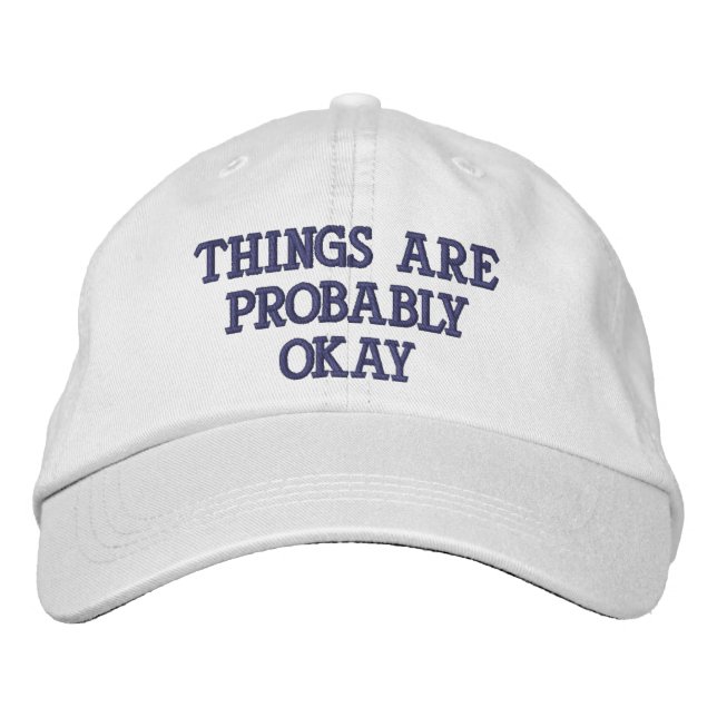 Gorra Bordada "Las cosas probablemente estén bien" (Anverso)