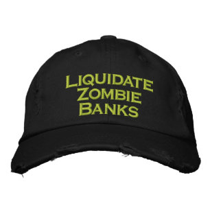 Gorra Bordada Liquidar los bancos zombi