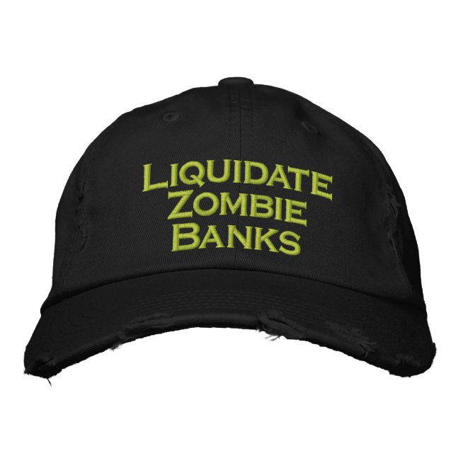 Gorra Bordada Liquidar los bancos zombi (Anverso)