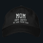 Gorra Bordada Mamá sin servicio simple Personalizado de tipograf<br><div class="desc">Mom Off Duty Simple Modern Typography Personalizado Embroidered Baseball Cap presenta el sencillo texto moderno y bordado "Mamá,  fuera de servicio,  ve a tu papá". Perfecto como regalo para la madre por el Día de la Madre,  Navidades,  cumpleaños y más. Creado por Evco Studio www.zazzle.com/store/evcostudio</div>