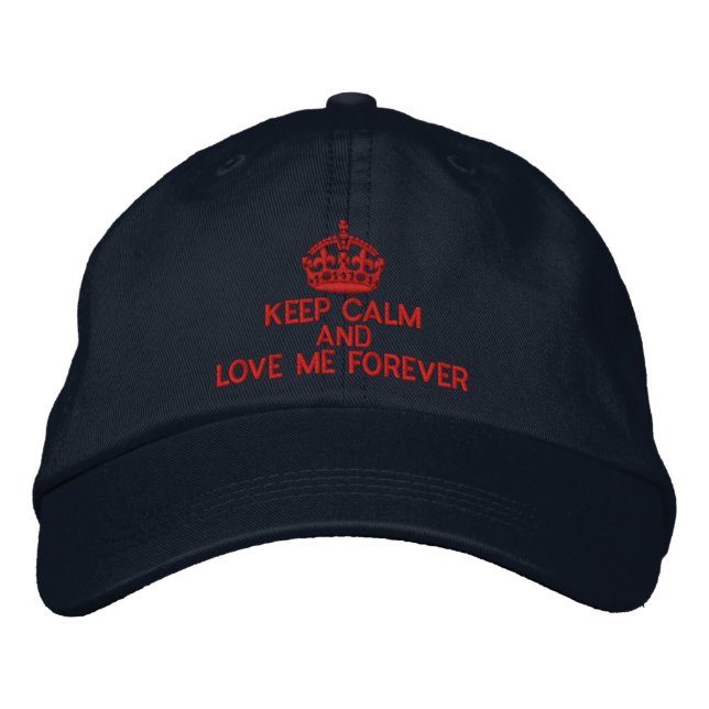 Gorra Bordada Mantén La Calma Y Me Amas Por Siempre (Anverso)