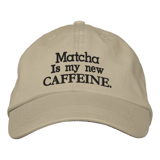 Gorra Bordada Matcha es mi nueva CAFEÍNA. (Anverso)