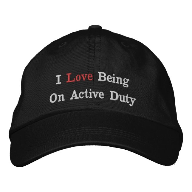 Gorra Bordada Me encanta estar en servicio activo (Anverso)