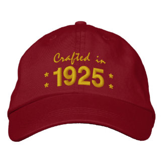 Gorra Bordada Nacido en 1925 o en cualquier año 90 cumpleaños V0