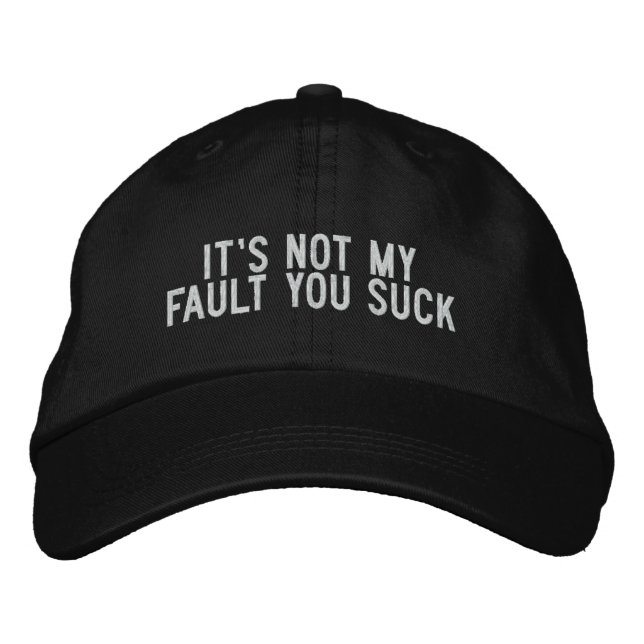 Gorra Bordada no es mi culpa que chupes (Anverso)