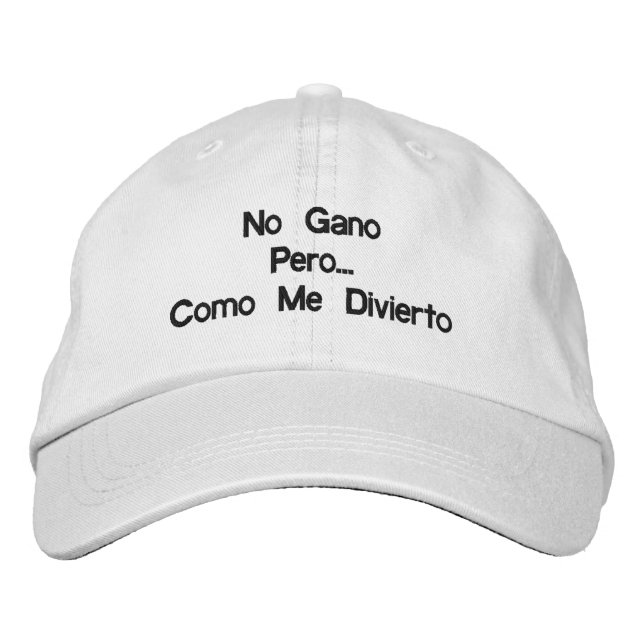 Gorra Bordada No Gano Pero Como Me Divierto (Anverso)