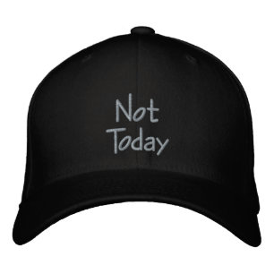 Gorra Bordada No Hoy. Para los que posponen las cosas.