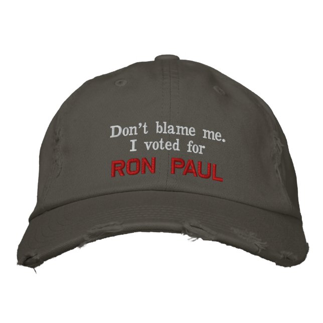 Gorra Bordada No me culpes. He votado por RON PAUL - Personaliza (Anverso)