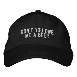 Gorra Bordada no me debes una cerveza