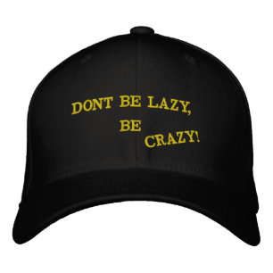 GORRA BORDADA ¡NO SEAS FLOJO, SÉ LOCO!