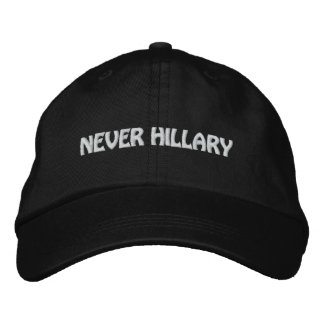 Gorra Bordada NUNCA HILLARIO Para Presidente 2016