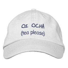 Gorra Bordada Oi Ocha (té por favor)