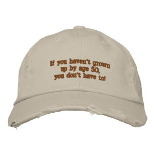 Gorra Bordada Si no has crecido a los 50 años...