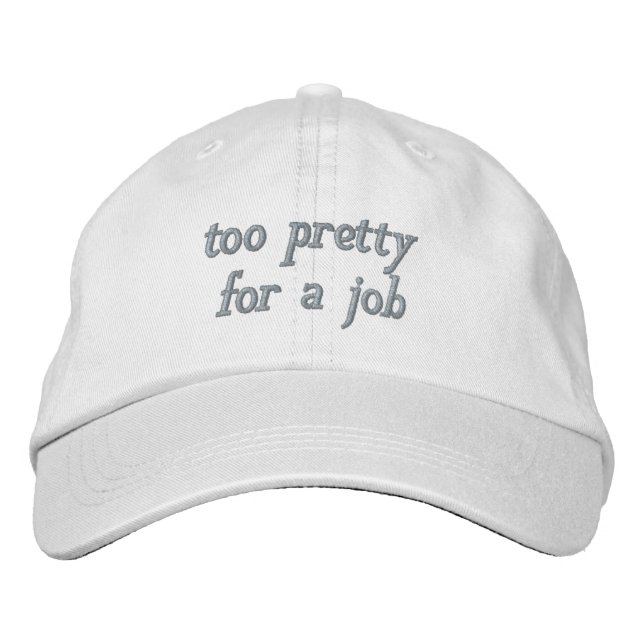 GORRA BORDADA TAPA DE 'DEMASIADO BONITO PARA UN TRABAJO' (Anverso)
