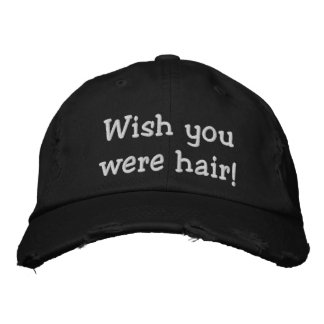 Gorra Bordada Te deseo que fueras cabello! sombrero