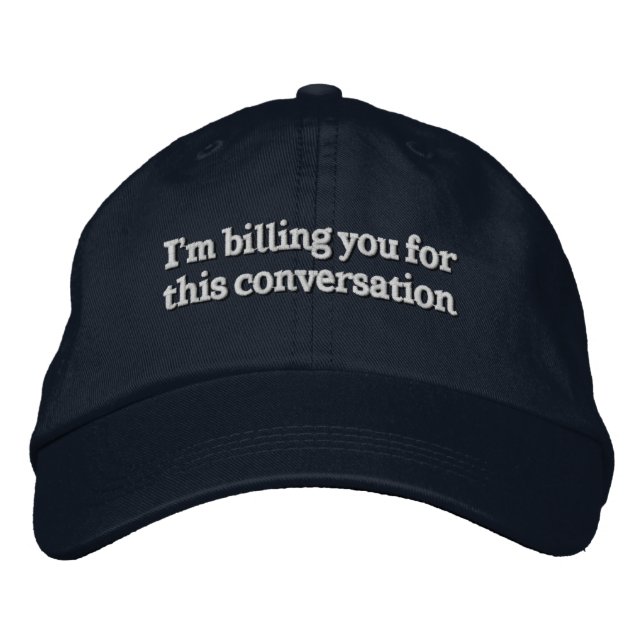 Gorra Bordada Te estoy facturando por este abogado gracioso de l (Anverso)