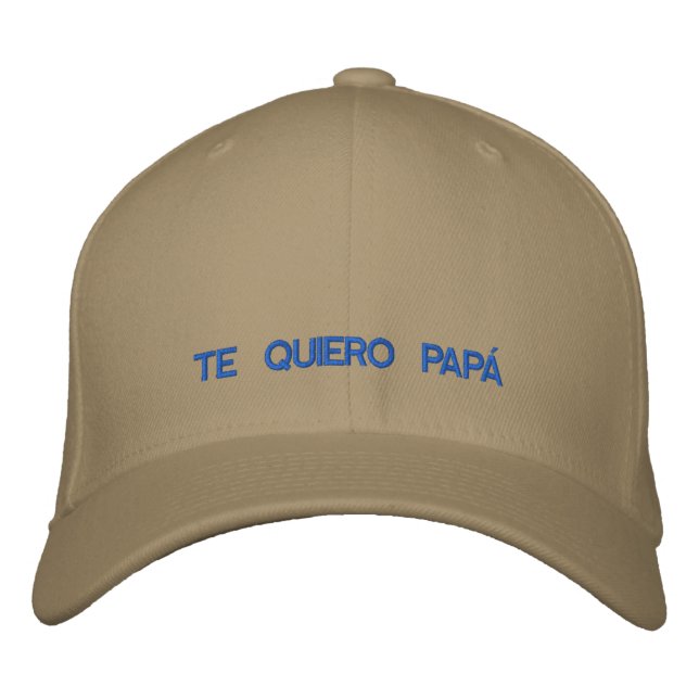 Gorra Bordada Te quiero Papa bordado (Anverso)