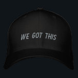 Gorra Bordada Tenemos Esto | Cita Inspiradora en negro<br><div class="desc">Simple cita inspiradora en negro - tenemos esto.</div>